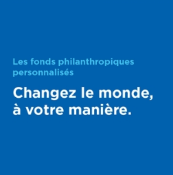 fonds philanthropiques personnalisés 